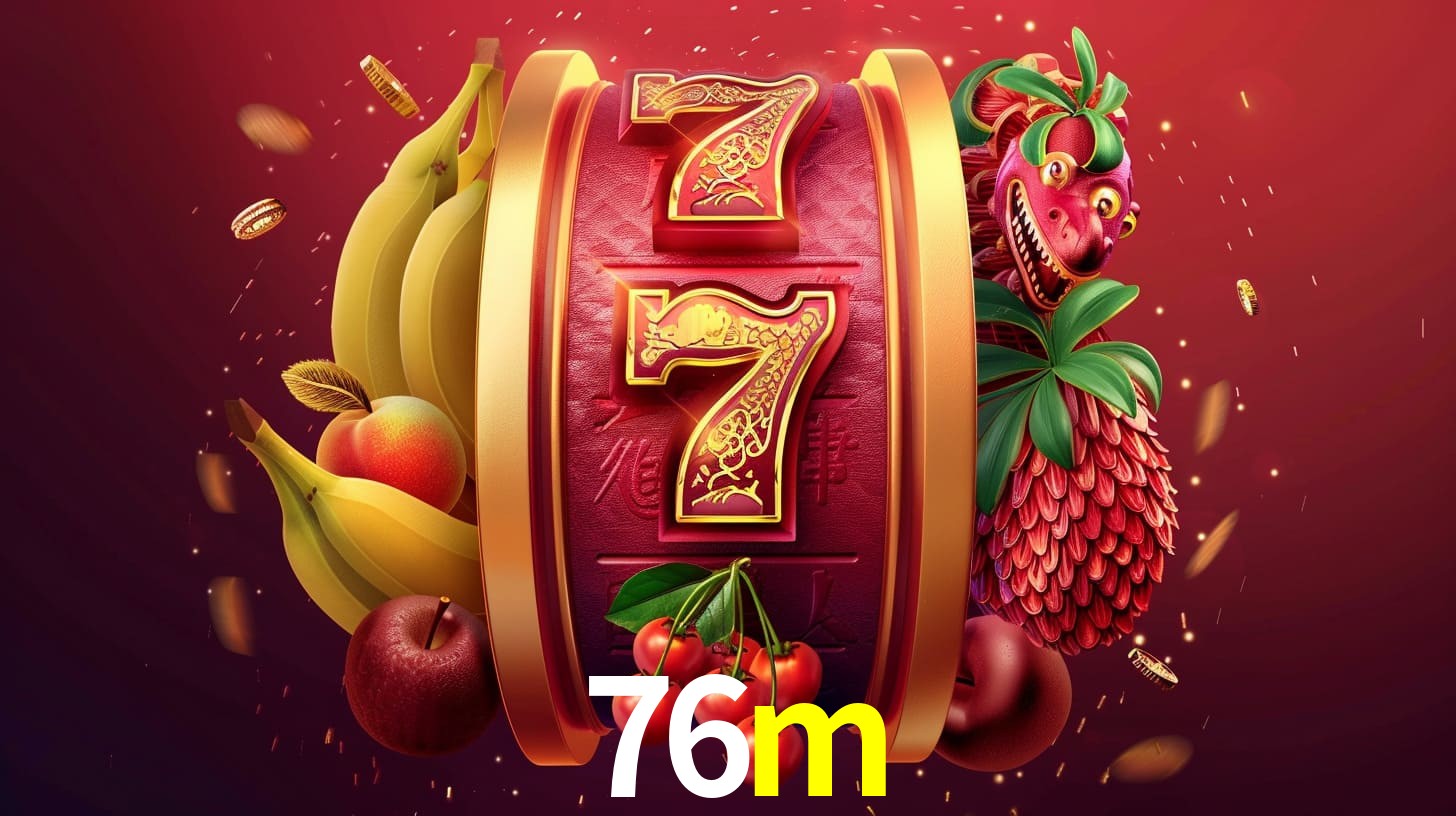 escolher 76m