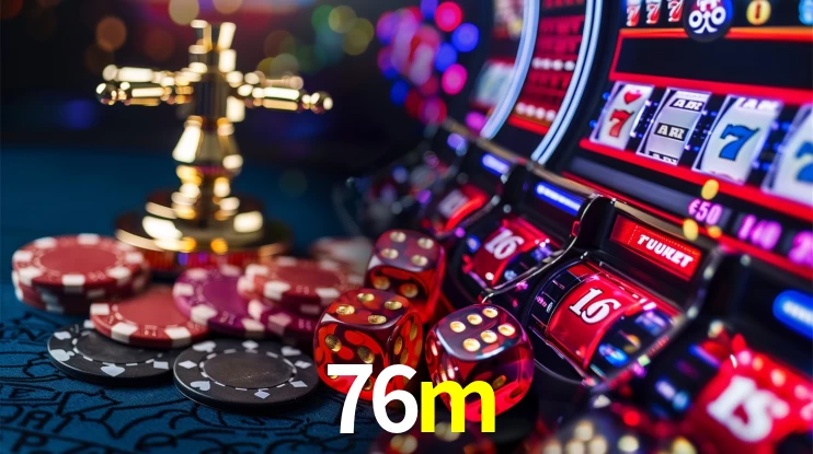 76m Ganhe bônus